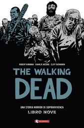 Qui restiamo. The walking dead. Vol. 9