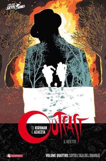 Sotto l'ala del diavolo. Outcast. Il Reietto. Vol. 4 - Robert Kirkman, Paul Azaceta - Libro SaldaPress 2017, Skybound | Libraccio.it