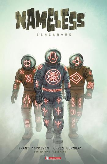 Nameless. Senzanome - Grant Morrison, Chris Burnham, Nathan Fairbairn - Libro SaldaPress 2017, Image | Libraccio.it