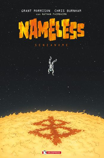 Nameless. Senzanome - Grant Morrison, Chris Burnham, Nathan Fairbairn - Libro SaldaPress 2017, Image | Libraccio.it