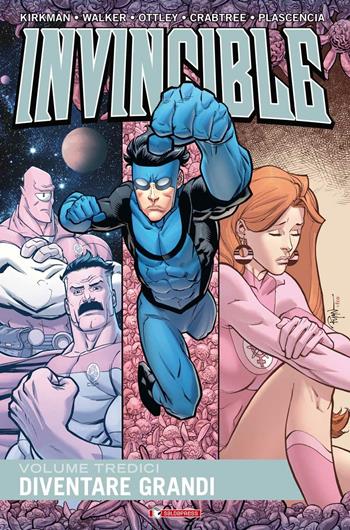 Invincible. Vol. 13: Diventare grandi - Robert Kirkman, Cory Walker - Libro SaldaPress 2017 | Libraccio.it