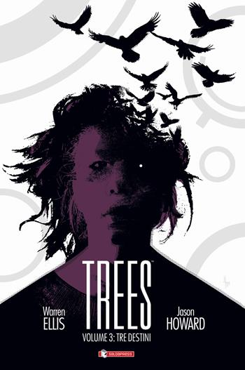 Trees. Vol. 2: Due foreste. - Warren Ellis, Jason Howard - Libro SaldaPress 2018 | Libraccio.it