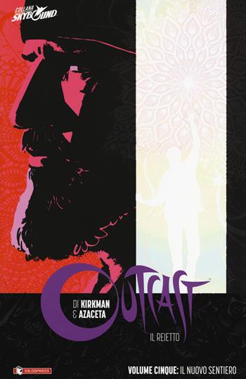 Outcast. Il reietto. Vol. 5: nuovo sentiero, Il. - Robert Kirkman, Paul Azaceta - Libro SaldaPress 2017 | Libraccio.it