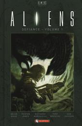 Aliens: defiance. Vol. 1