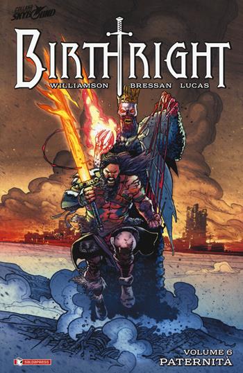 Birthright. Vol. 6: Paternità. - Joshua Williamson, Andrei Bressan, Adriano Lucas - Libro SaldaPress 2018, Skybound | Libraccio.it