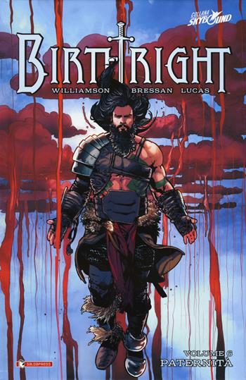 Birthright. Vol. 6: Paternità. - Joshua Williamson, Andrei Bressan, Adriano Lucas - Libro SaldaPress 2018, Skybound | Libraccio.it