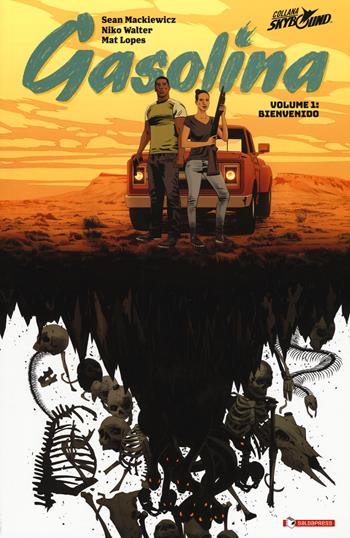 Gasolina. Vol. 1: Bienvenido - Jean Mackiewicz, Niko Walter, Mat Lopes - Libro SaldaPress 2018, Skybound | Libraccio.it