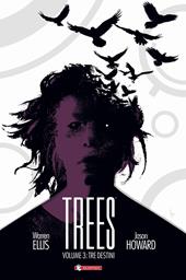 Trees. Vol. 3: Tre destini.