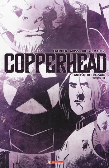 Copperhead. Vol. 3: Fantasmi dal passato. - Jay Faerber, Drew Moss, Riley Ron - Libro SaldaPress 2019, Image | Libraccio.it