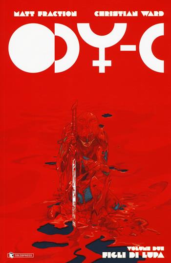 ODY-C. Vol. 2: Figli di lupa - Matt Fraction - Libro SaldaPress 2018 | Libraccio.it
