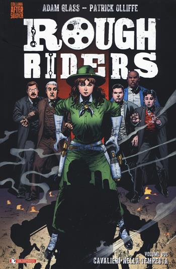 Rough Riders. Vol. 2: Cavalieri nella tempesta. - Adam Glass - Libro SaldaPress 2018, Aftershock | Libraccio.it