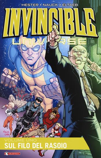 Invincible universe. Vol. 1: Sul filo del rasoio - Phil Hester - Libro SaldaPress 2018, Image | Libraccio.it