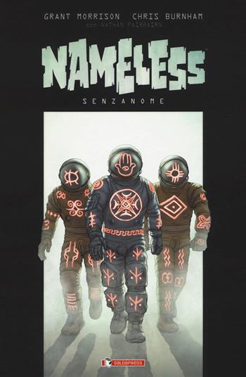 Nameless. Senzanome. Ediz. speciale - Grant Morrison, Chris Burnham, Nathan Fairbairn - Libro SaldaPress 2018 | Libraccio.it