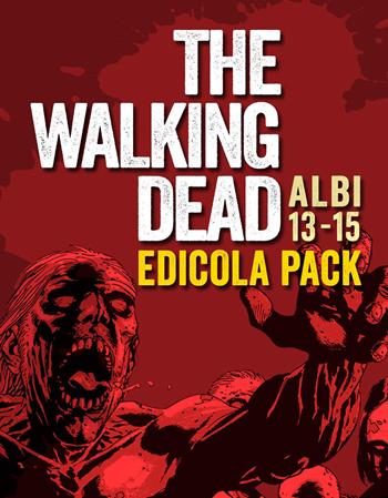 The walking dead. Vol. 13-15 - Robert Kirkman, Tony Moore, Charlie Adlard - Libro SaldaPress 2019 | Libraccio.it
