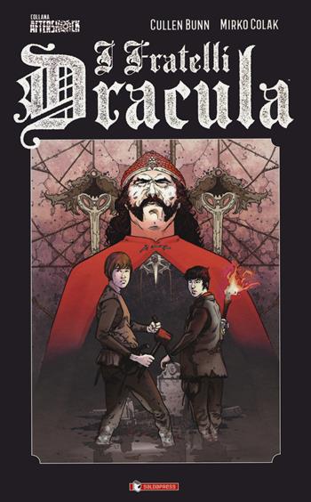 I fratelli Dracula - Cullen Bunn, Mirko Colak - Libro SaldaPress 2020 | Libraccio.it