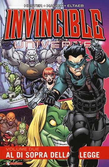 Invincible universe. Vol. 2: Al di sopra della legge - Phil Hester - Libro SaldaPress 2020 | Libraccio.it