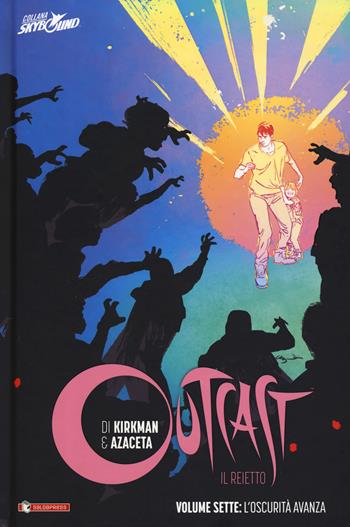 Outcast. Il reietto. Vol. 7: L' oscurità cresce - Robert Kirkman, Paul Azaceta - Libro SaldaPress 2019, Skybound | Libraccio.it