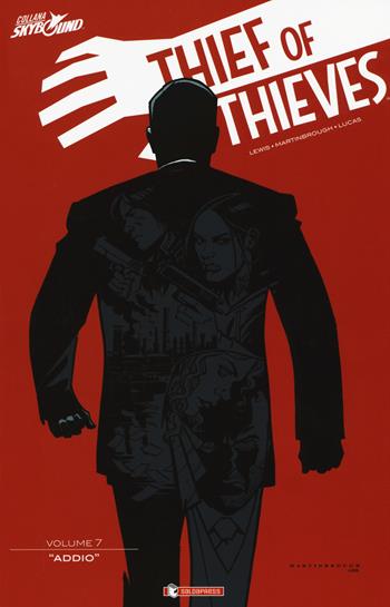 Thief of thieves. Vol. 7: Addio. - Robert Kirkman, Brett Lewis - Libro SaldaPress 2019, Skybound | Libraccio.it