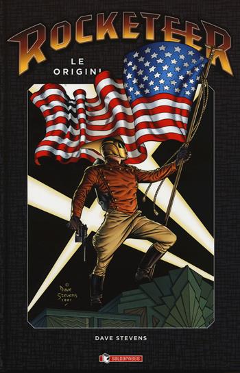 Le origini. Rocketeer - Dave Stevens - Libro SaldaPress 2019, Maèstro | Libraccio.it
