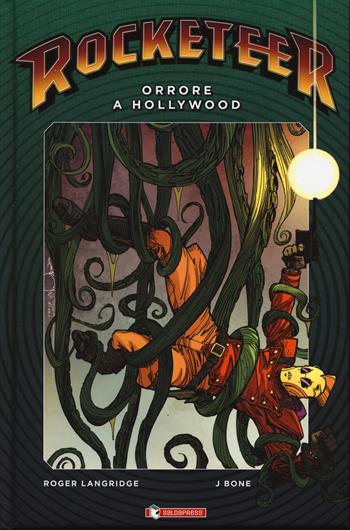 Orrore a Hollywood. Rocketeer - Roger Langridge - Libro SaldaPress 2020 | Libraccio.it