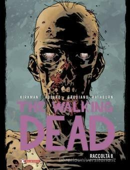 The walking dead. Raccolta. Vol. 8 - Robert Kirkman, Charlie Adlard, Stefano Gaudiano - Libro SaldaPress 2021 | Libraccio.it