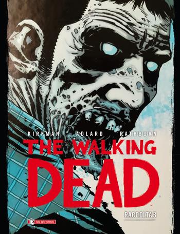 The walking dead. Raccolta. Vol. 3 - Robert Kirkman - Libro SaldaPress 2020 | Libraccio.it