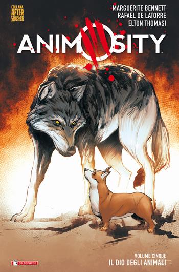 Animosity. Vol. 5: dio degli animali, Il. - Marguerite Bennett, Rafael de Latorre - Libro SaldaPress 2020, Aftershock | Libraccio.it