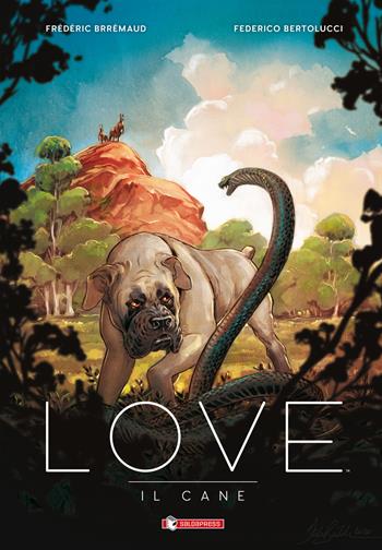 Il cane. Love - Frédéric Brrémaud, Federico Bertolucci - Libro SaldaPress 2021 | Libraccio.it