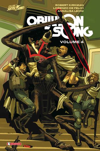 Oblivion song. Vol. 4 - Robert Kirkman, Lorenzo De Felici - Libro SaldaPress 2020 | Libraccio.it