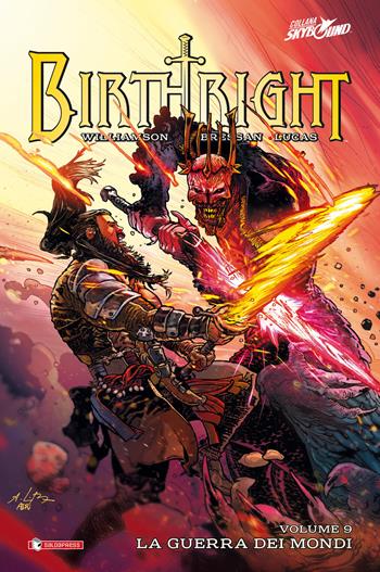 Birthright. Vol. 9: guerra dei mondi, La. - Joshua Williamson, Andrei Bressan, Adriano Lucas - Libro SaldaPress 2020 | Libraccio.it