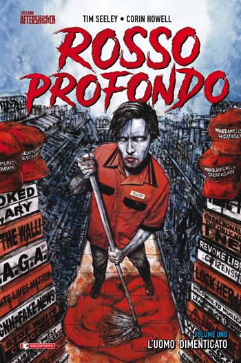 Rosso profondo. Vol. 1: L' uomo dimenticato - Tim Seeley - Libro SaldaPress 2020 | Libraccio.it