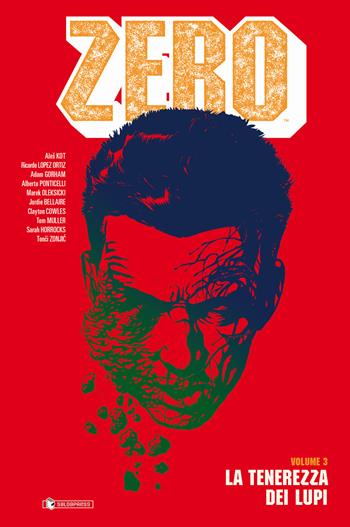 Zero. Vol. 3: tenerezza dei lupi, La. - Ales Kot - Libro SaldaPress 2021 | Libraccio.it