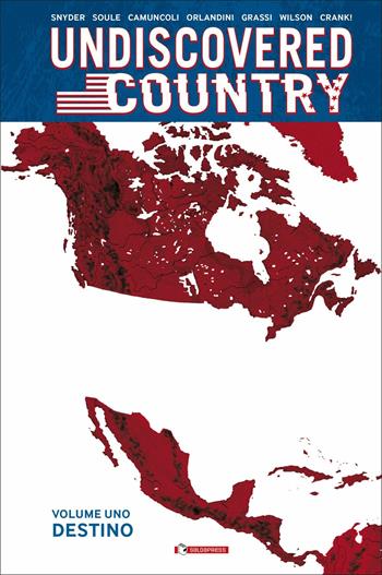 Undiscovered Country. Vol. 1: Destino - Scott Snyder, Charles Soule, Giuseppe Camuncoli - Libro SaldaPress 2020 | Libraccio.it