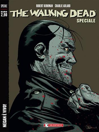 Negan è vivo! The walking dead speciale - Robert Kirkman, Charlie Adlard - Libro SaldaPress 2020 | Libraccio.it