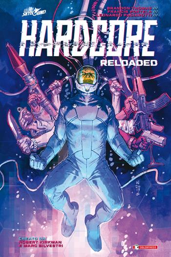 Hardcore reloaded - Brandon Thomas - Libro SaldaPress 2021 | Libraccio.it