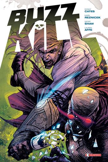 Buzzkill - Donny Cates, Max Reznicek - Libro SaldaPress 2021 | Libraccio.it