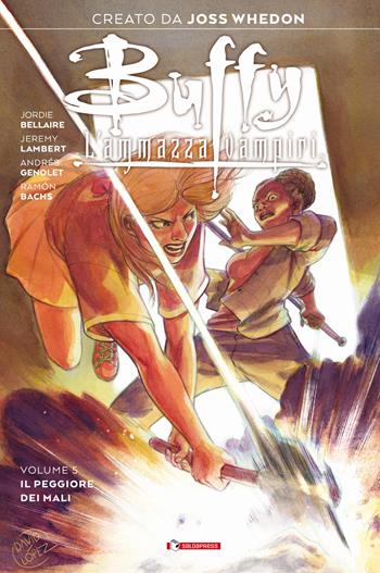 Buffy. L'ammazzavampiri. Vol. 5: Il peggiore dei mali - Joss Whedon, Jordie Bellaire - Libro SaldaPress 2021 | Libraccio.it