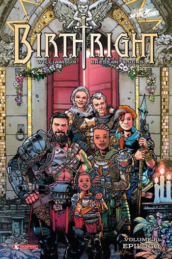 Birthright. Vol. 10: Epilogo. - Joshua Williamson, Andrei Bressan, Adriano Lucas - Libro SaldaPress 2021, Skybound | Libraccio.it