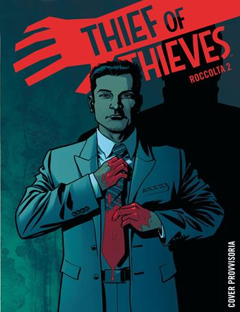 Thief of thieves. Raccolta. Vol. 2 - Robert Kirkman, Andy Diggle, Brett Lewis - Libro SaldaPress 2022 | Libraccio.it