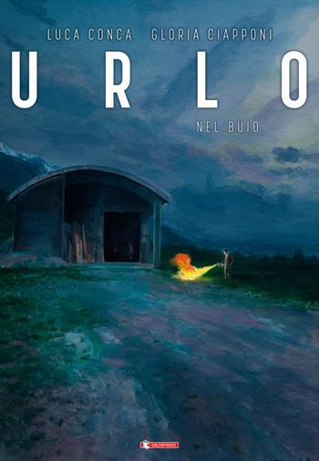 Urlo. Nel buio - Luca Conca, Gloria Ciapponi - Libro SaldaPress 2021 | Libraccio.it