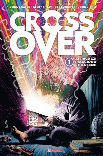 Crossover. Vol. 1: Ai ragazzi piacciono le catene. - Donny Cates - Libro SaldaPress 2022 | Libraccio.it