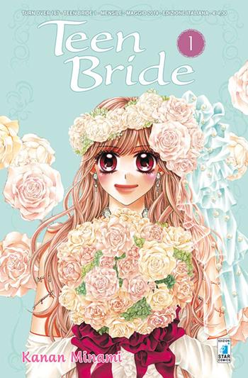 Teen bride. Vol. 1 - Kanan Minami - Libro Star Comics 2016, Turn Over | Libraccio.it