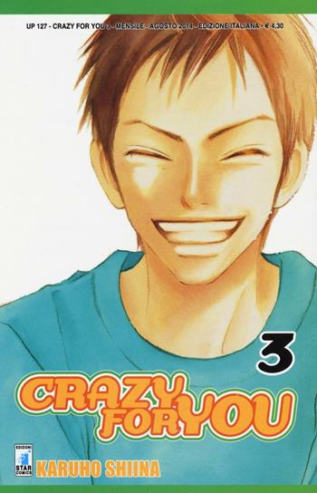 Crazy for you. Vol. 3 - Karuho Shiina - Libro Star Comics 2014, Up | Libraccio.it