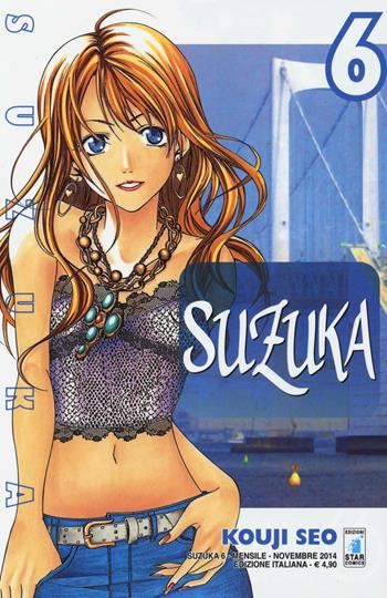 Suzuka. Vol. 6 - Kouji Seo - Libro Star Comics 2014 | Libraccio.it