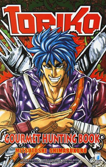 Toriko. Gourmet hunting book - Mitsutoshi Shimabukuro - Libro Star Comics 2014, Greatest | Libraccio.it