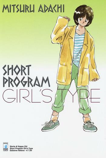 Short program girl's type - Mitsuru Adachi - Libro Star Comics 2014, Storie di Kappa | Libraccio.it