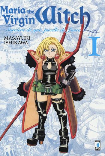 Maria the virgin witch. Vol. 1 - Masayuki Ishikawa - Libro Star Comics 2014, Must | Libraccio.it