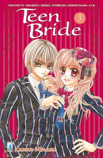 Teen bride. Vol. 3 - Kanan Minami - Libro Star Comics 2016, Turn Over | Libraccio.it