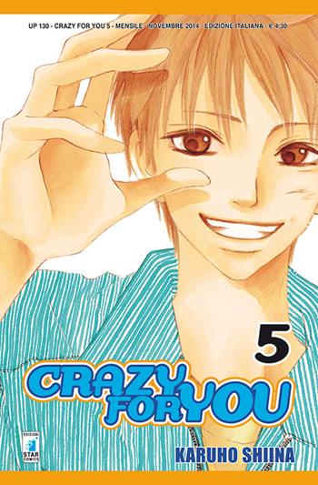 Crazy for you. Vol. 5 - Karuho Shiina - Libro Star Comics 2016, Up | Libraccio.it