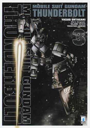 Mobile suit Gundam Thunderbolt. Vol. 3 - Yasuo Ohtagaki, Hajime Yatate, Yoshiyuki Tomino - Libro Star Comics 2015, Gundam universe | Libraccio.it